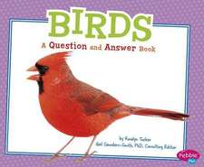 Birds: A Question and Answer Book