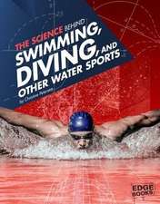 The Science Behind Swimming, Diving, and Other Water Sports