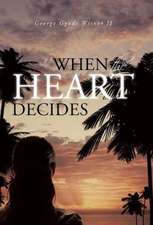 When the Heart Decides