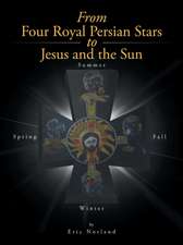 From Four Royal Persian Stars to Jesus and the Sun