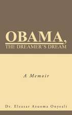 Obama, the Dreamer's Dream