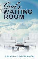 God's Waiting Room