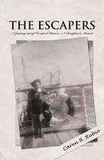 The Escapers: A Journey Out of Occupied France-A Daughter's Memoir