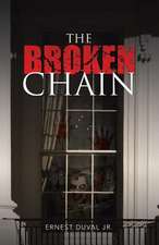 The Broken Chain