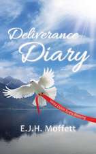 Moffett, E: Deliverance Diary
