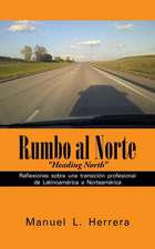 Rumbo Al Norte