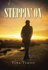 Steppin' on