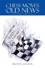 Chess Moves on Old News