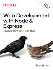 Web Development with Node and Express, 2e