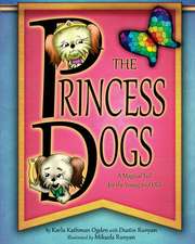 The Princess Dogs