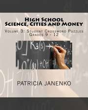 High School Science, Cities and Money