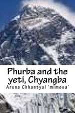 Phurba and the Yeti, Chyangba