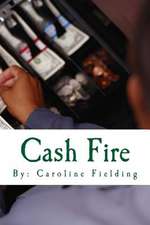 Cash Fire