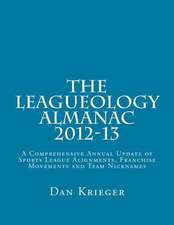 The Leagueology Almanac 2012-13