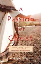 A Passion for Christ