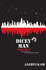 Dicey Man