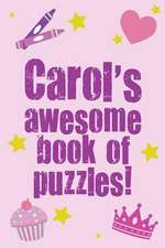 Carol's Awesome Book of Puzzles!