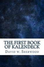 The First Book of Kalendeck