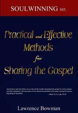 Practical and Effective Methods for Sharing the Gospel