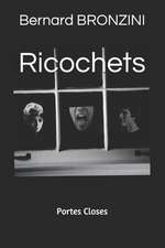 Ricochets