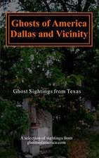 Ghosts of America - Dallas & Vicinity