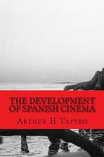 The Development of Spanish Cinema