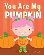 You Are My Pumpkin