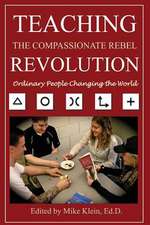 Teaching the Compassionate Rebel Revolution