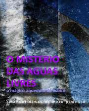 O Misterio Das Aguas Livres