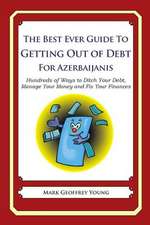 The Best Ever Guide to Getting Out of Debt for Azerbaijanis