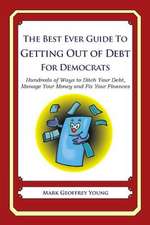 The Best Ever Guide to Getting Out of Debt for Democrats