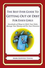 The Best Ever Guide to Getting Out of Debt for Essex Girls