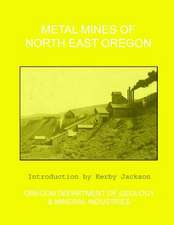 Metal Mines of North East Oregon