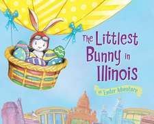 The Littlest Bunny in Illinois: An Easter Adventure