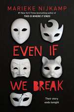 Even If We Break