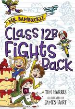 Mr. Bambuckle: Class 12B Fights Back