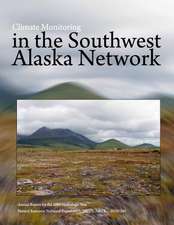 Climate Monitoring in the Southwest Alaska Network Annual Report for the 2009 Hydrologic Year