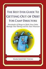 The Best Ever Guide to Getting Out of Debt for Camp Directors