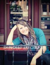 Skin Deep Exposures [Issue 5]