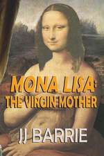 Mona Lisa - The Virgin Mother