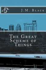 The Great Scheme of Things