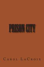 Prison City