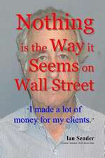 Nothing Is the Way It Seems on Wall Street