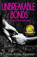 Unbreakable Bonds an Angela Panther Mystery