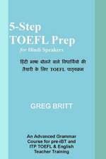 5-Step TOEFL Prep for Hindi Speakers