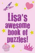 Lisa's Awesome Book of Puzzles!