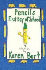 Pencil's First Day of School