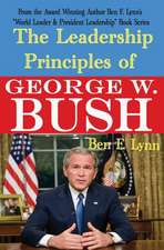 The Leadership Principles of George W. Bush