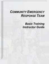 Community Emergency Response Team Basic Training Instructor Guide