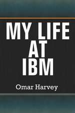 My Life at IBM